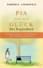 Buchcover Pia und das Glück Das Begleitbuch